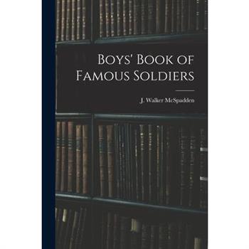 Boys' Book of Famous Soldiers