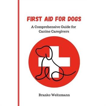 First Aid for Dogs