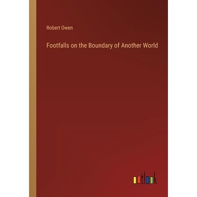 Footfalls on the Boundary of Another World