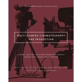 Multi-Camera Cinematography and Production