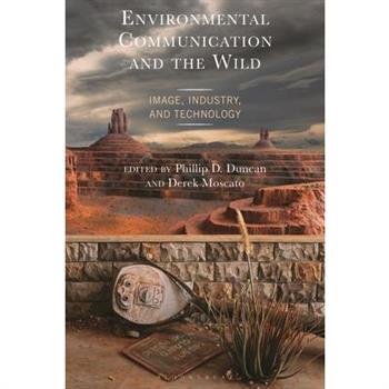 Environmental Communication and the Wild