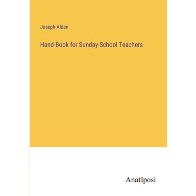 Hand-Book for Sunday-School Teachers