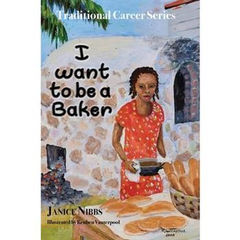 I want to be a baker