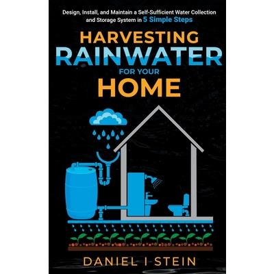 Harvesting Rainwater for Your Home