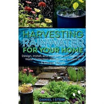Harvesting Rainwater for Your Home