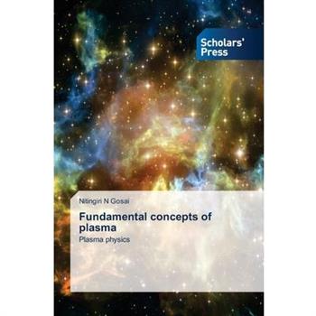 Fundamental concepts of plasma