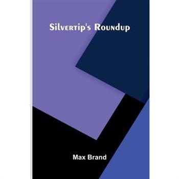 Silvertip's Roundup