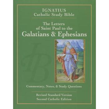 The Letters of Saint Paul to the Galatians and  Ephesians