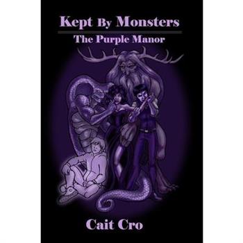 Kept By Monsters