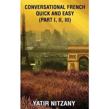 Conversational French Quick and Easy