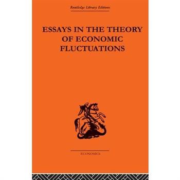 Essays in the Theory of Economic Fluctuations