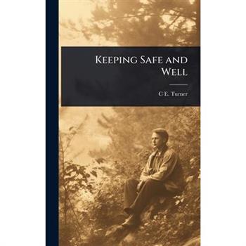 Keeping Safe and Well