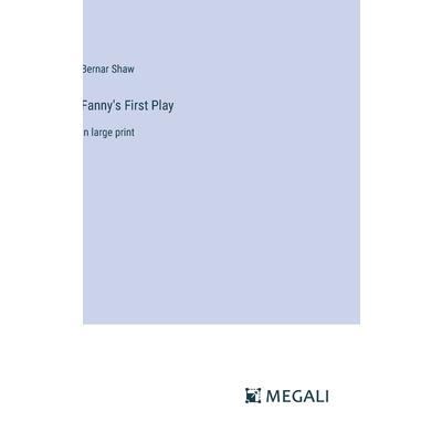 Fanny’s First Play Fanny’s First Play