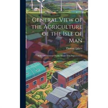 General View of the Agriculture of the Isle of Man