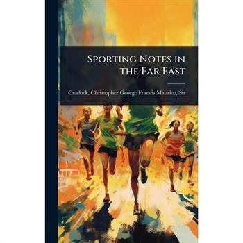 Sporting Notes in the Far East