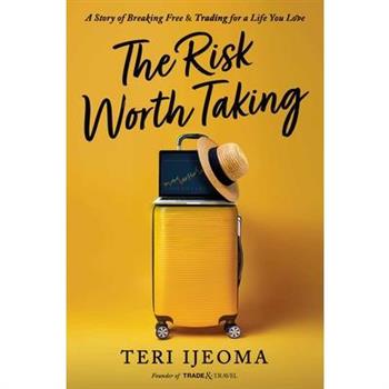 The Risk Worth Taking