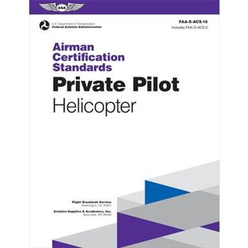 Airman Certification Standards: Private Pilot - Helicopter (2024)