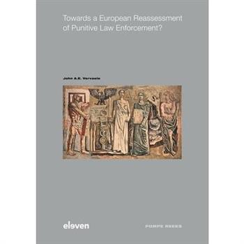Towards a European Reassessment of Punitive Law Enforcement?