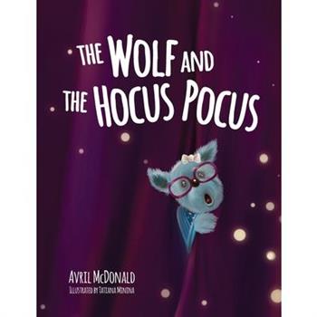 The Wolf and the Hocus Pocus