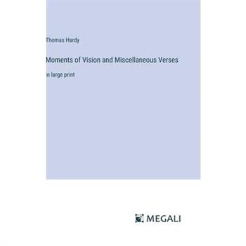 Moments of Vision and Miscellaneous Verses