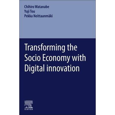 Transforming the Socio Economy with Digital Innovation