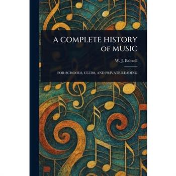 A COMPLETE HISTORY of MUSIC