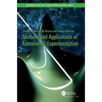 Methods and Applications of Autonomous Experimentation