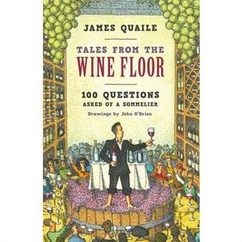 Tales from the Wine Floor