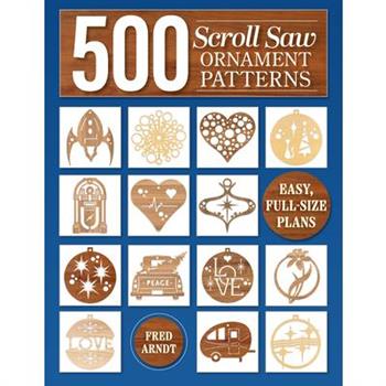 500 Patterns for Woodworking, Laser Cutting, and General Crafting