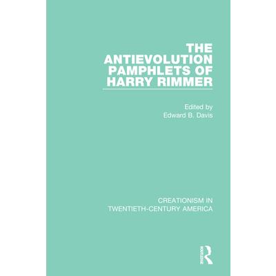The Antievolution Pamphlets of Harry Rimmer