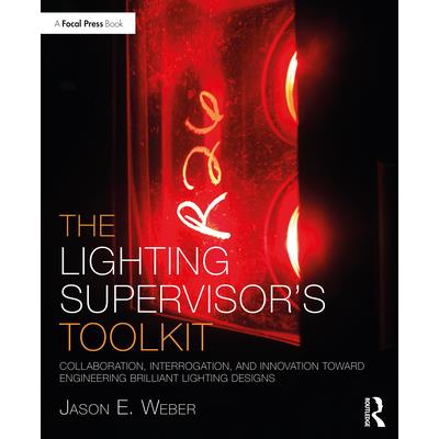 The Lighting Supervisor’s Toolkit