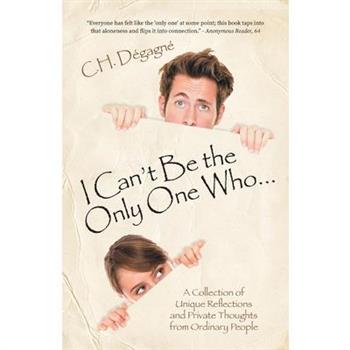 I Can't Be the Only One Who...