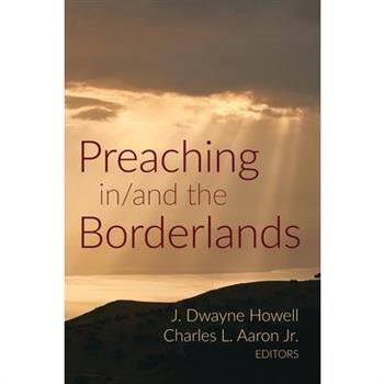 Preaching in/and the Borderlands