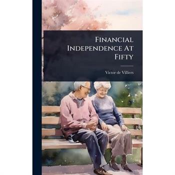 Financial Independence At Fifty
