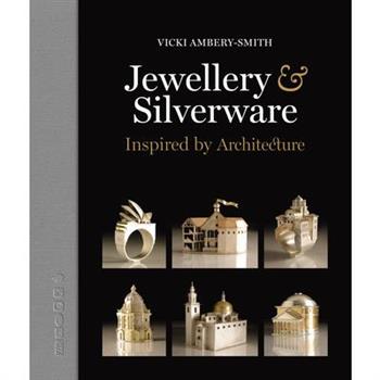 Jewellery & Silverware - Inspired by Architecture