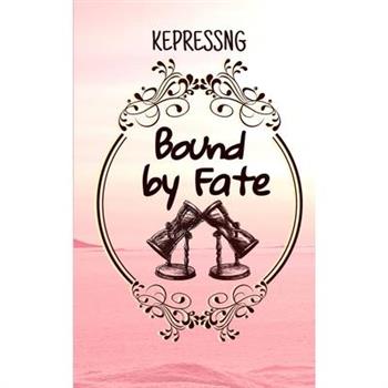 Bound by Fate