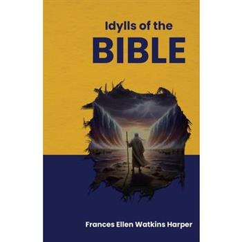 Idylls of the Bible