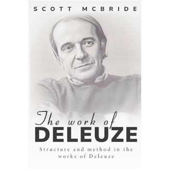 Structure and method in the works of Deleuze