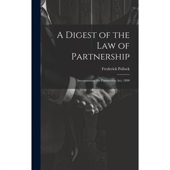 A Digest of the Law of Partnership