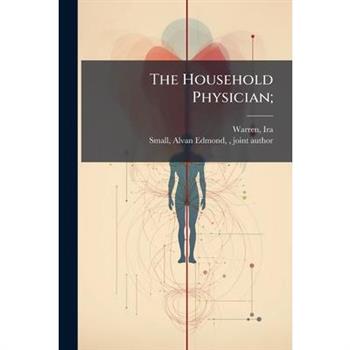 The Household Physician;