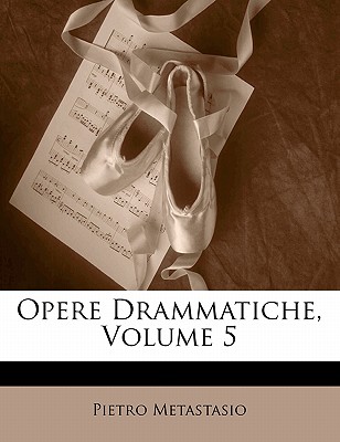 Opere Drammatiche, Volume 5