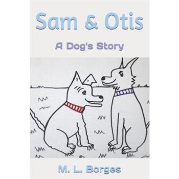Sam & Otis