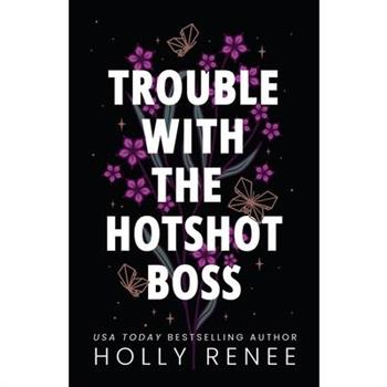 Trouble with the Hotshot Boss