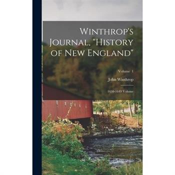 Winthrop's Journal, "History of New England"
