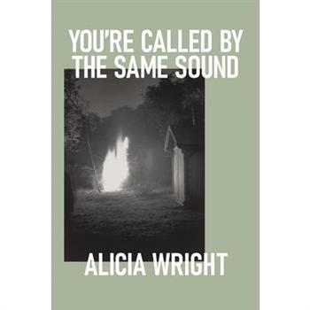 You're Called by the Same Sound