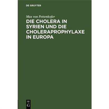 Die Cholera in Syrien Und Die Choleraprophylaxe in Europa