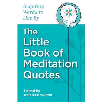 The Little Book of Meditation Quotes