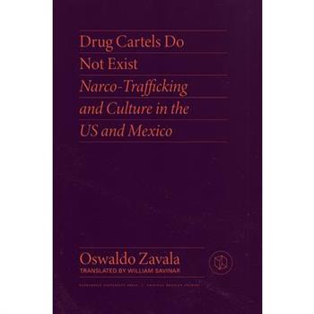 Drug Cartels Do Not Exist