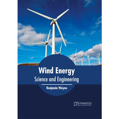Wind Energy: Science and Engineering