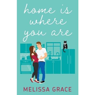 Home Is Where You Are